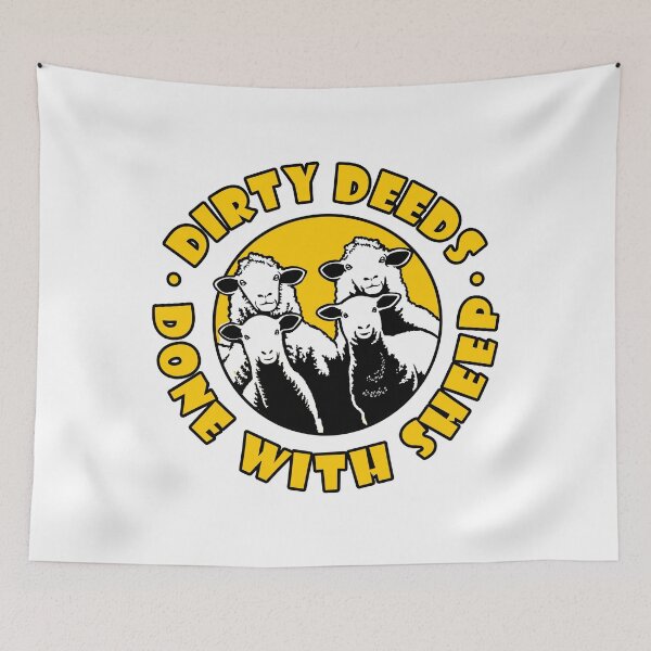 Item preview, Dirty Deeds Done With Sheep designed and sold by joshpincus.