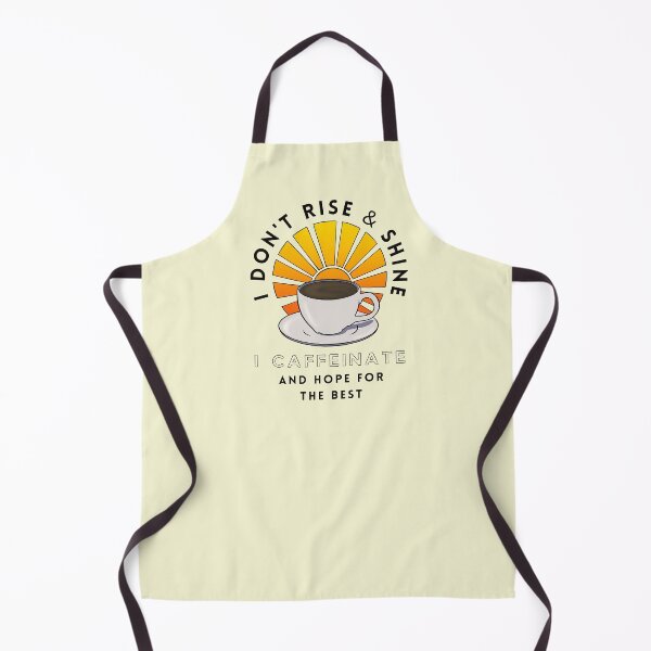 Item preview, Copy of I Don't Rise And Shine I Caffeinate And Hope For The Best designed and sold by Lampblack and Bone.
