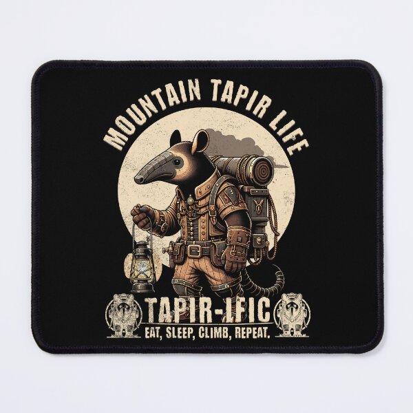 Item preview, Mountain tapir life - tapir-ific - eat sleep climb repeat. Tapirific life - fanstactic life designed and sold by MeringueMango.