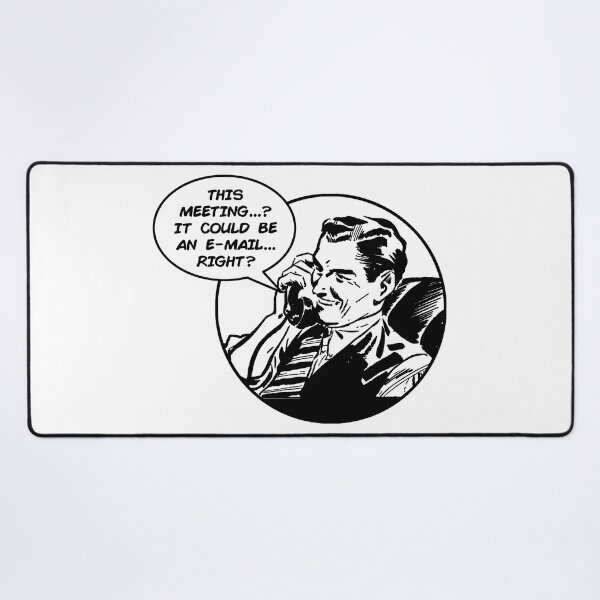 Item preview, This Meeting Could Be An E-Mail designed and sold by joshpincus.