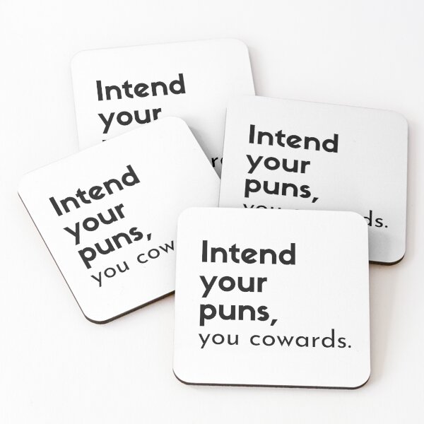 Item preview, Intend Your Puns, You Cowards designed and sold by LyndaNoel Design.