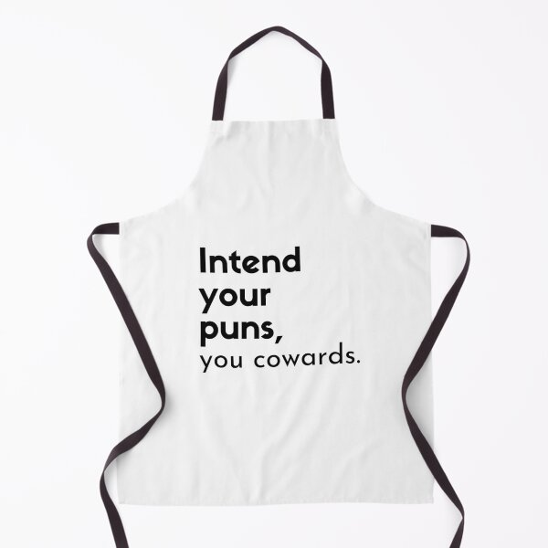 Item preview, Intend Your Puns, You Cowards designed and sold by LyndaNoel Design.