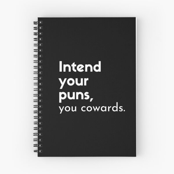 Item preview, Intend Your Puns, You Cowards (White) designed and sold by LyndaNoel Design.