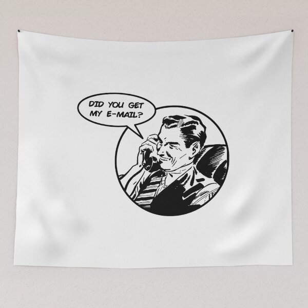 Item preview, Did You Get My E-Mail? designed and sold by joshpincus.