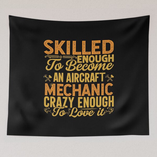 Item preview, Skilled Enough Aircraft Mechanic - Funny Aircraft Mechanic Humor designed and sold by TeesYouWant.