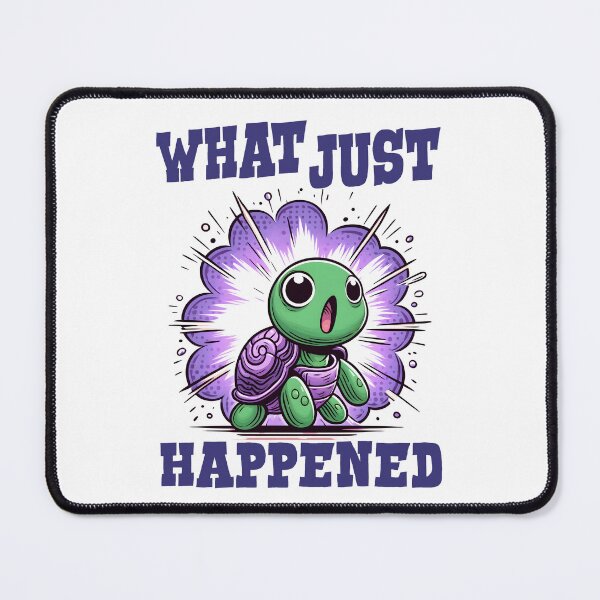 Item preview, What just happened - Funny Turtle Quote designed and sold by Kidzz.