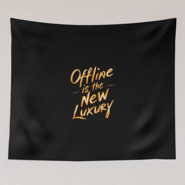 Item preview, Offline is the new luxury designed and sold by Playful-Monster.