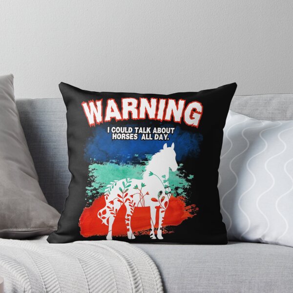 Artikelvorschau, Warning, I Could Talk About Horses All Day Thoroughbred Horse Edition v19 entworfen und verkauft von GrimCuteStudio.