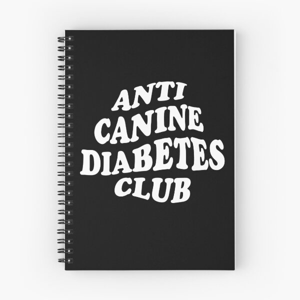 Item preview, Anti Canine Diabetes Club White Text designed and sold by JulieAnnPix.