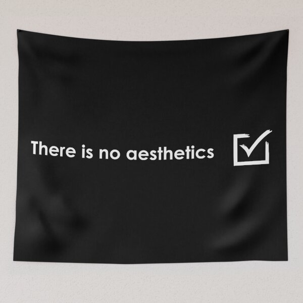 Item preview, There is no aesthetics. designed and sold by HipsterAnimals.