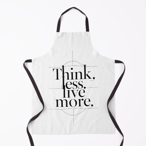 Item preview, Think Less, Live More: Embrace Life Design designed and sold by MyDearWorld.