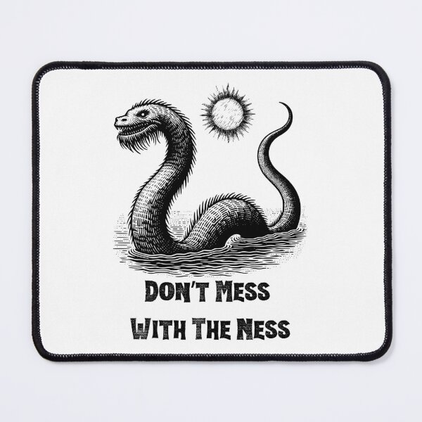 Item preview, Don't Mess With The Ness designed and sold by BubonicCowboy.