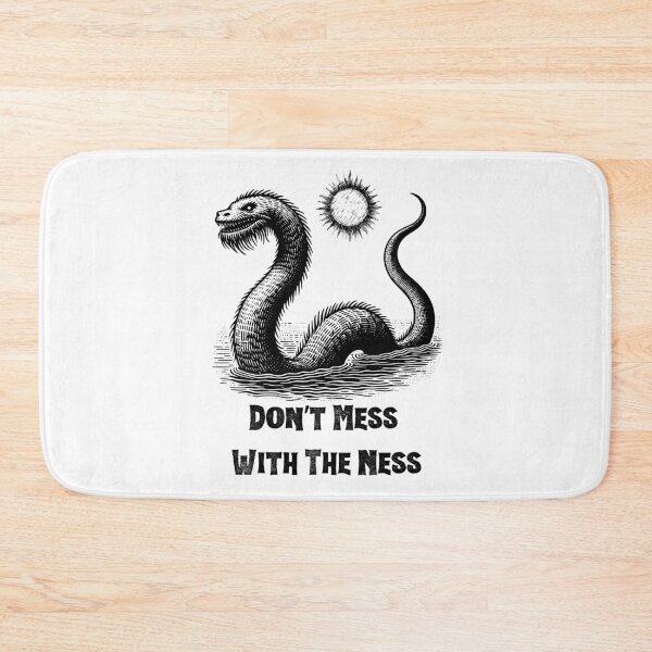 Item preview, Don't Mess With The Ness designed and sold by BubonicCowboy.