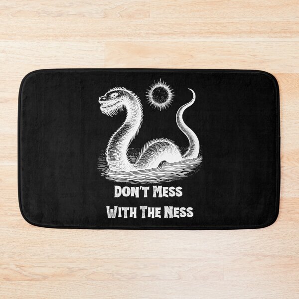 Item preview, Don't Mess With The Ness - White designed and sold by BubonicCowboy.