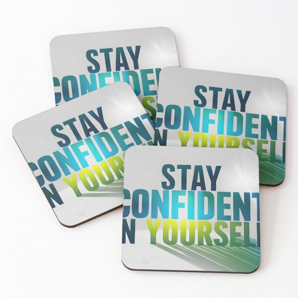 Item preview, Stay confident in yourself designed and sold by Mikano2.