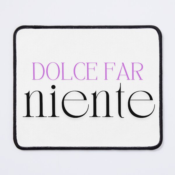 Item preview, Dolce Far Niente designed and sold by WhimsyBoutique.