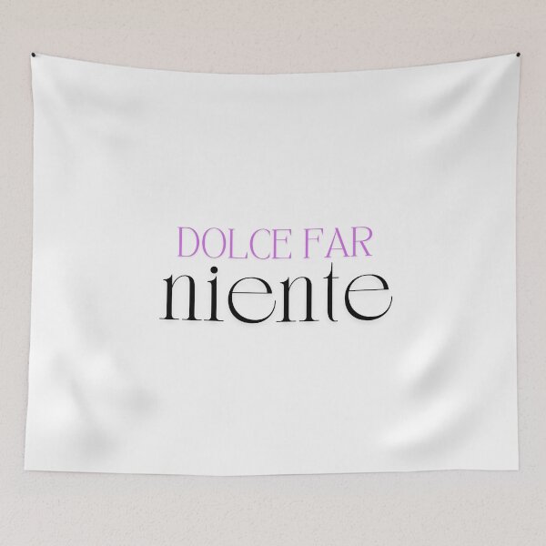 Item preview, Dolce Far Niente designed and sold by WhimsyBoutique.