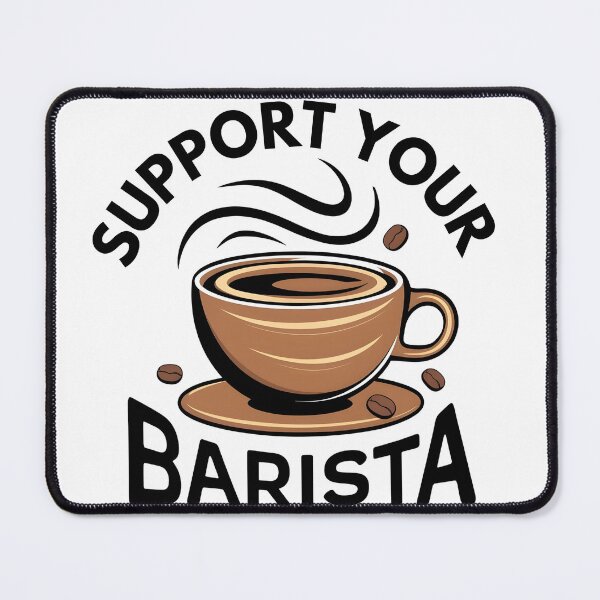 Item preview, Support Your Barista | Aesthetic | High Quality designed and sold by Zibis09.