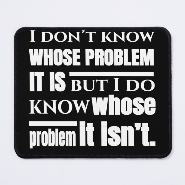 Item preview, Not My Problem designed and sold by Shulibloom.