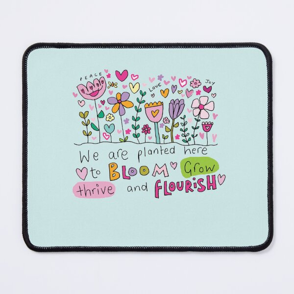 Item preview, Bloom flourish grow and thrive floral artwork  designed and sold by CSheehanArt.
