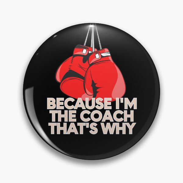 Item preview, Because I'm the coach That's why - Funny coach Boxing designed and sold by MagdaKlosArt.