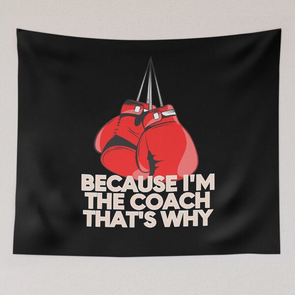 Item preview, Because I'm the coach That's why - Funny coach Boxing designed and sold by MagdaKlosArt.