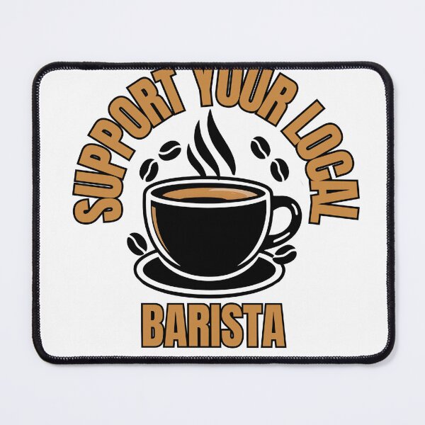 Item preview, Support Your Barista | Aesthetic | High Quality designed and sold by Zibis09.