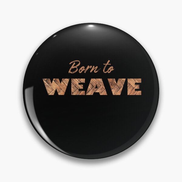 Item preview, Basket weaving Born to Weave gifts for weavers designed and sold by alczar.