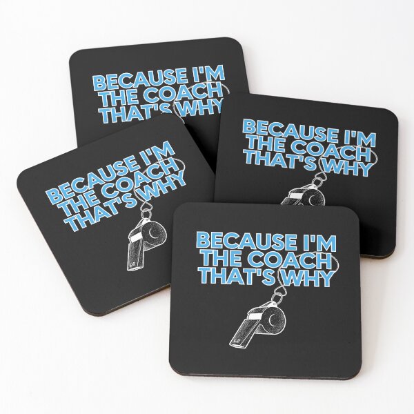 Item preview, Because I'm the coach That's why - Funny coach designed and sold by MagdaKlosArt.