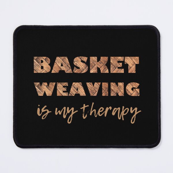 Item preview, Basket weaving is my therapy gifts for weavers designed and sold by alczar.