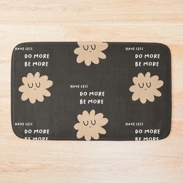 Item preview, Have less, DO MORE, BE MORE | Cute Flower Illustration designed and sold by RM-Journey.