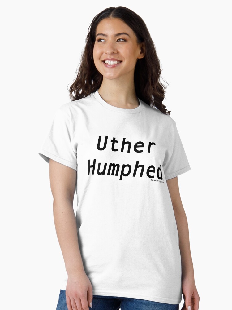 Thumbnail 2 of 7, Classic T-Shirt, Uther Humphed designed and sold by EightBuffalo.
