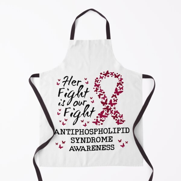 Item preview, Antiphospholipid syndrome Awareness, her fight is our fight designed and sold by HandicraftArt.