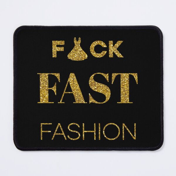 Item preview, FCK Fast Fashion - It’s a desaster for people and environment (Gold Edition) designed and sold by asanaworld.