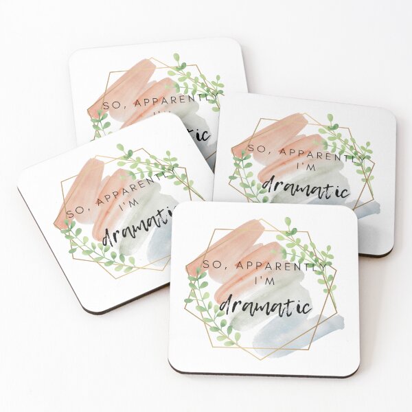 Item preview, So, Apparently I'm Dramatic... designed and sold by Explicitly-Random.