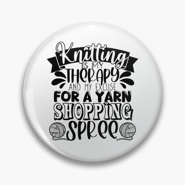 Item preview, Knitting Is My Therapy! I Love It! designed and sold by smalldesignbox.