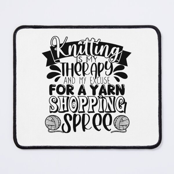 Item preview, Knitting Is My Therapy! I Love It! designed and sold by smalldesignbox.