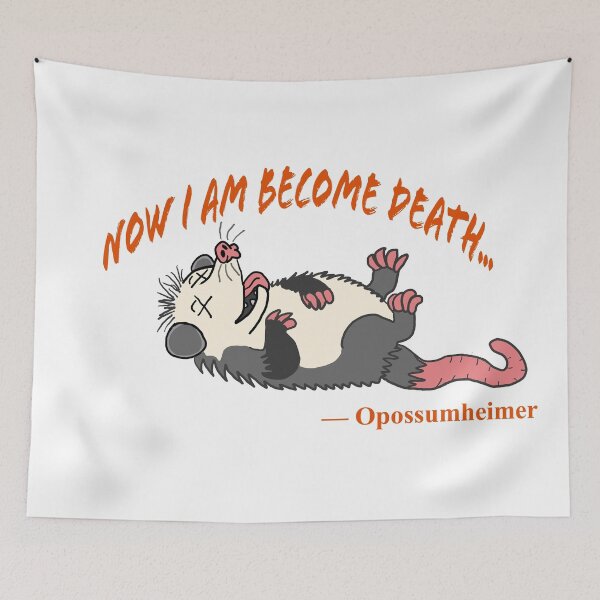 Item preview, Now I am become death: Opossumheimer designed and sold by CoastalCaptures.
