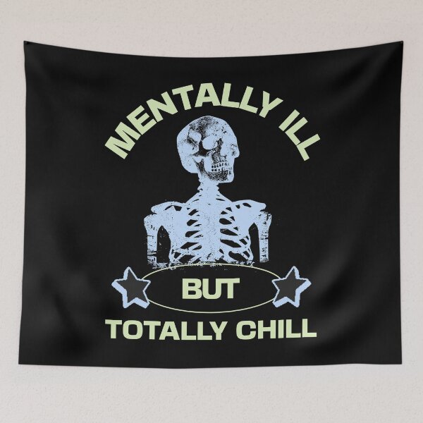 Item preview, Mentally Ill But Totally Chill designed and sold by DomTeesHaven.