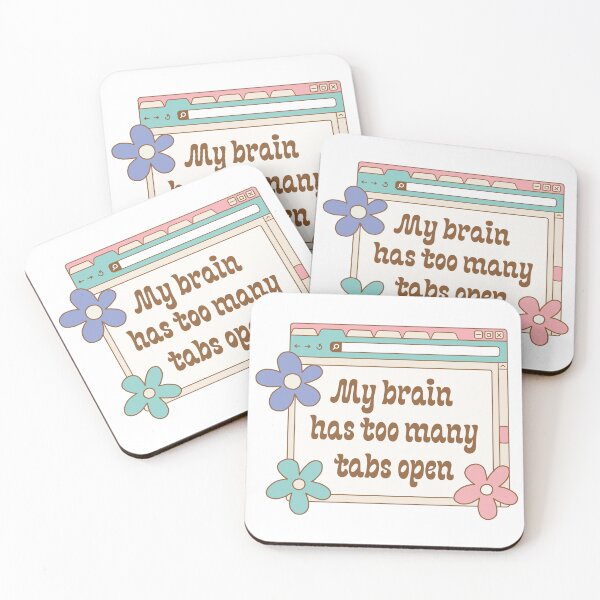 Item preview, My brain has too many tabs open illustration | ADHD, AuDHD, neurodiversity, overthinker  designed and sold by NeurodiverseTea.