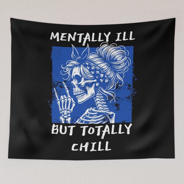 Item preview, Mentally Ill But Totally Chill designed and sold by DomTeesHaven.