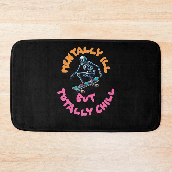 Item preview, Mentally Ill But Totally Chill designed and sold by DomTeesHaven.