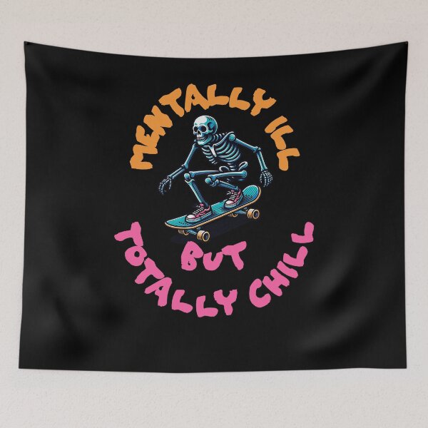 Item preview, Mentally Ill But Totally Chill designed and sold by DomTeesHaven.