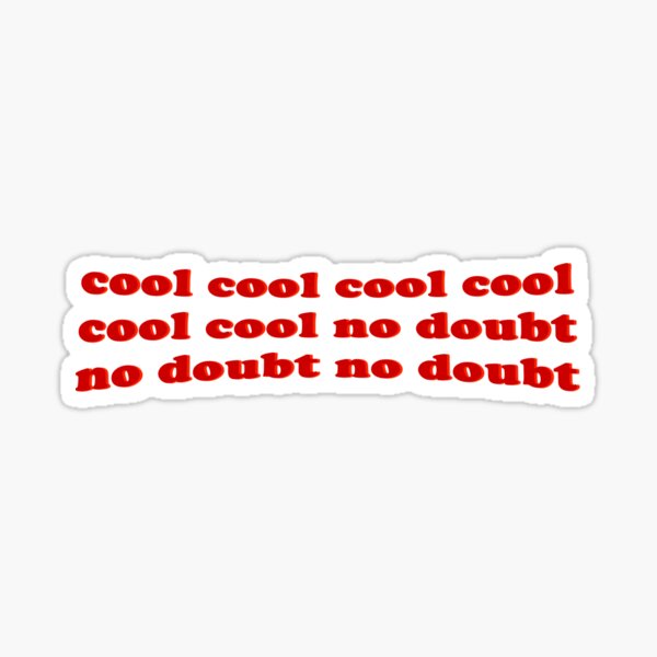 Cool Cool Cool (Brooklyn Nine Nine) Sticker