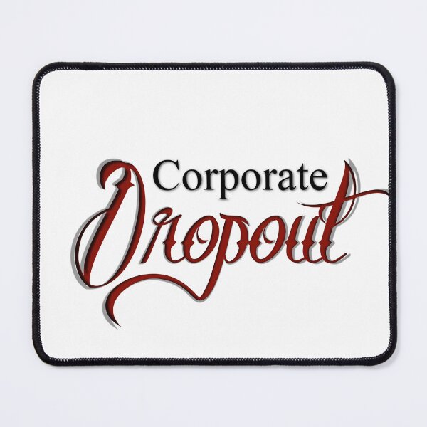 Artikelvorschau, Corporate Dropout rot entworfen und verkauft von SoftBakedMerch.