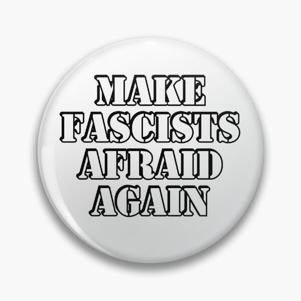 Item preview, Make fascists afraid again  designed and sold by Inspirationmotivation.