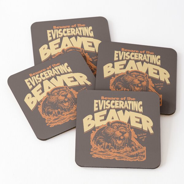Item preview, Beware of the Eviscerating Beaver designed and sold by chrisgalindo.