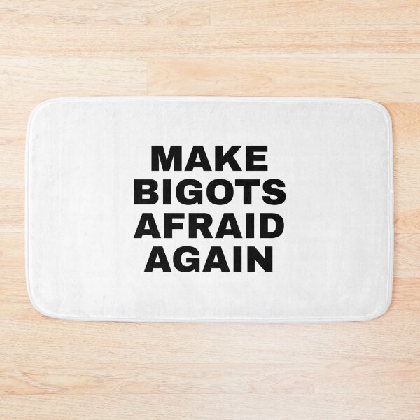 Item preview, Make bigots afraid again  designed and sold by Inspirationmotivation.