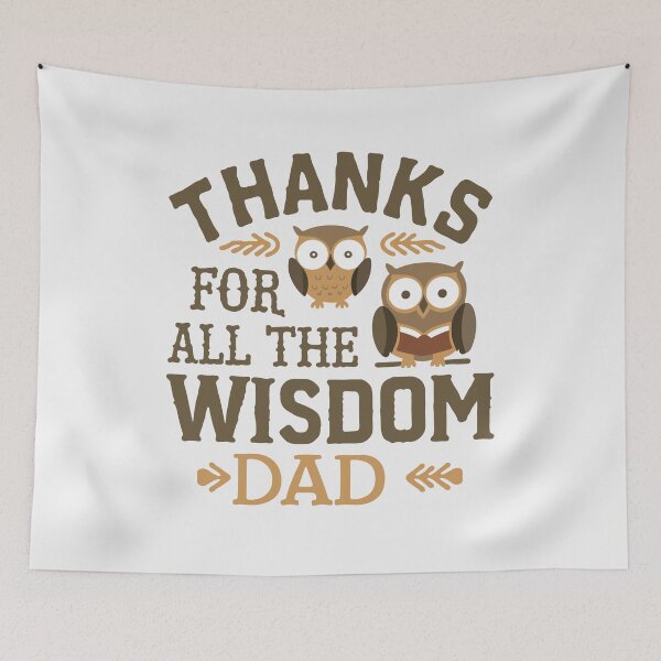 Item preview, Thanks for All the Wisdom Dad: Father's Day Gift Art designed and sold by HahaHandlesHub.