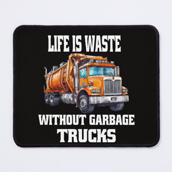 Item preview, Occupation Garbage Truck Waste Hauler Life Is Waste Without Garbage Trucks designed and sold by fantasticdesign.